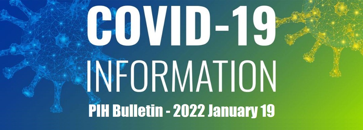 PIH COVID-19 Bulletin - 2022 January 19