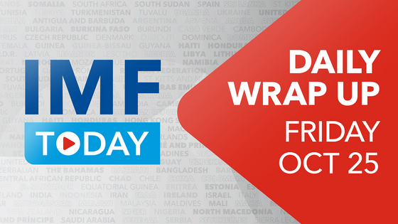 IMF Today Friday Oct 25