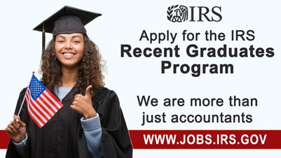 High school grad holding U.S. flag IRS/logo: Apply for the IRS Recent Graduates Program; We are more than just accountants; www.jobs.irs.gov