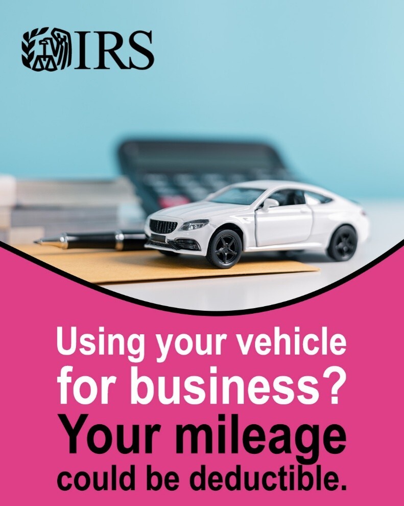 A toy car on a desk with a calculator, pen, paperwork and IRS logo. Text: “Using your vehicle for business? Your mileage could be deductible.”