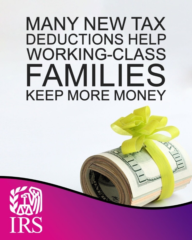 A roll of hundred dollar bills with a bright yellow bow. Text: ‘Many new tax deductions help working-class families keep more money.’ IRS logo.