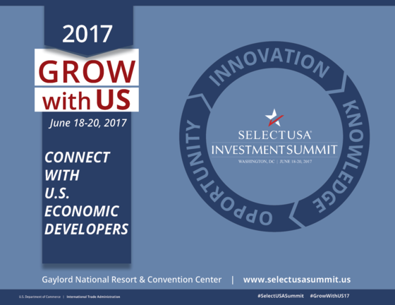 The SelectUSA Investment Summit - June 18-20, 2017 at the Gaylord National Resort and Convention Center. Connect with U.S. economic developers.