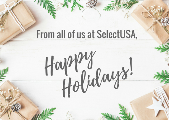 From all of us at SelectUSA, Happy Holidays!