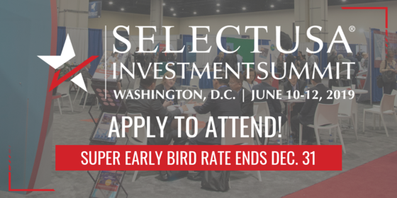 Apply to attend the 2019 SelectUSA Investment Summit for the super-early bird rate by December 31