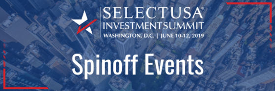 SelectUSA Investment Summit Spinoff Events