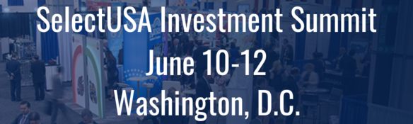 SelectUSA Investment Summit - June 10-12 - Washington, D.C.