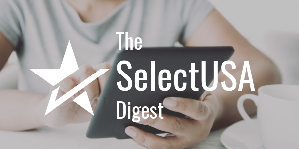 The SelectUSA Digest (HEADER)