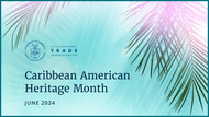 Caribbean American Heritage Month
