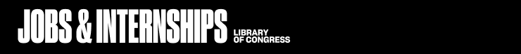 Jobs & Internships: Library of Congress