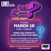 Live! At the Library Who Knew? Trivia Night: Thursday March 19