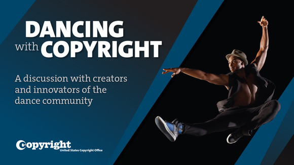Dancing with Copyright A discussion with creators and innovators of the dance community