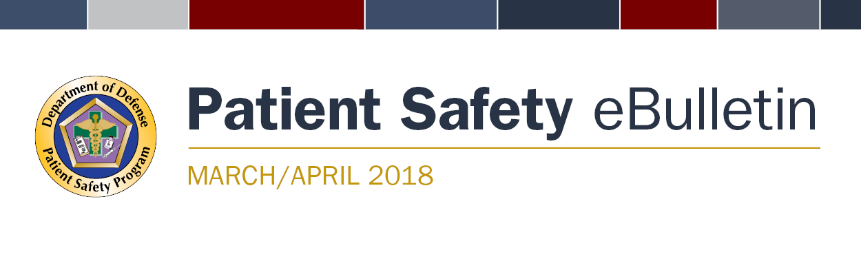 DoD Patient Safety Program 2018 March April eBulletin Banner