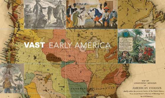 Vast Early America