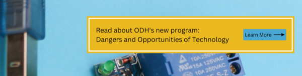 Learn about our new program: Dangers and Opportunities of Technology