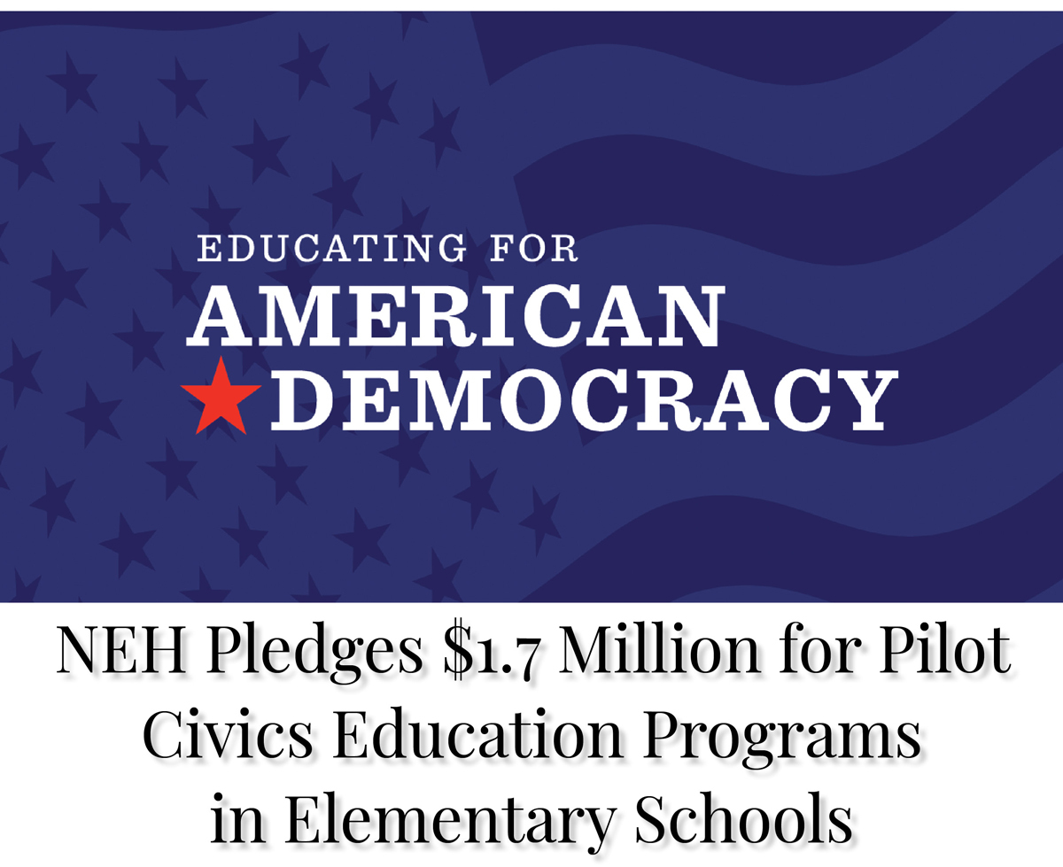 NEH Pledges $1.7 Million for Pilot Civics Education Programs in Elementary Schools