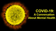 COVID-19 Conversation on Mental Health