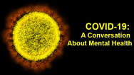 COVID-19 - A Conversation on Mental Health