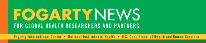 Fogarty News for global health researchers and partners