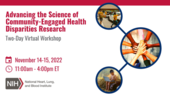 Advancing the Science of Community-Engaged Health Disparities Research