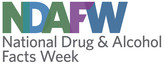 NDAFW National Drug and Alcohol Facts Week