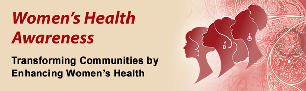 Women's Health Awareness Transforming Communities by Enhancing Women's Health