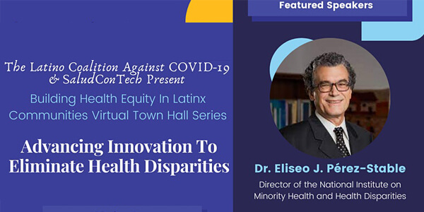 Building Health Equity in Latinx Communities Featured Speaker: Dr. Eliseo J. Pérez-Stable