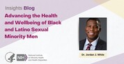 Blog Advancing Health Wellbeing of Black/Latino Sexual Minority Men
