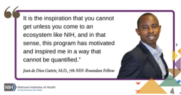 Dr. Jean de Dieu Gatete, 7th NIH-Rwandan Health Program Fellow