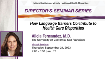 NIMHD Director’s Seminar Series, Alicia Fernandez, M.D.