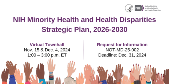 NIH Minority Health and Health Disparities Strategic Plan, 2026-2030