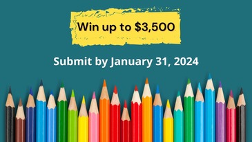 An assortment of colored pencils  lined up on a teal background. Text at the top reads "Win up to $3,500. Submit by January 31, 2024"