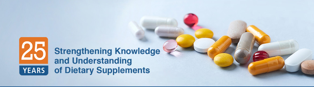 Strengthening Knowledge and Understanding of Dietary Supplements