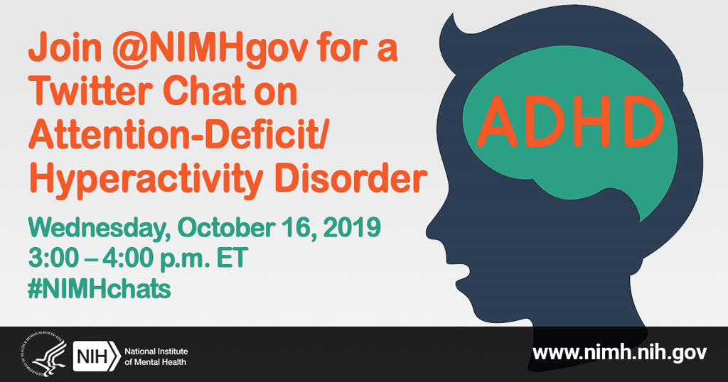 NIMH Twitter Chat: Attention-Deficit/Hyperactivity Disorder (ADHD)
