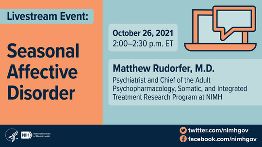 NIMH Livestream Event on Seasonal Affective Disorder on October 26, 2021