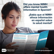 A woman holding a brochure. Did you know NIMH offers mental health information in Spanish?