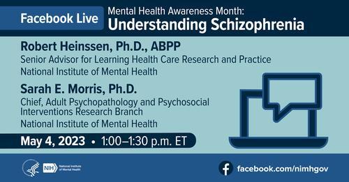 Facebook Live: Mental Health Awareness Month: Understanding Schizophrenia