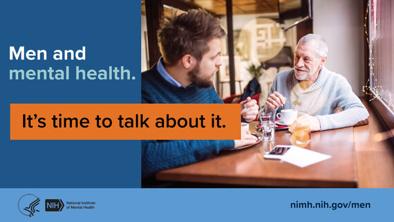 Men and mental health. It's time to talk about it. nimh.nih.gov/men