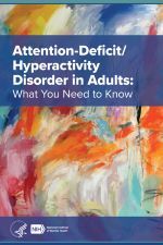 Attention-Deficit/Hyperactivity Disorder in Adults: What You Need to Know cover. Abstract art. 