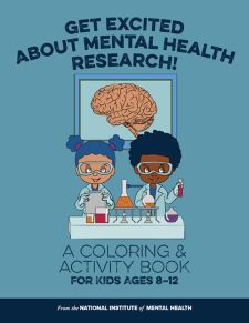 Get Excited About Mental Health Research! A coloring and activity book for kids ages 8-12. Illustrated children in a science lab. 