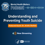 Mental Health Matters podcast: Understanding and preventing youth suicide