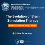 The evolution of brain stimulation therapy. Mental Health Matters podcast. 