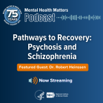 Pathways to Recovery: Psychosis and Schizophrenia