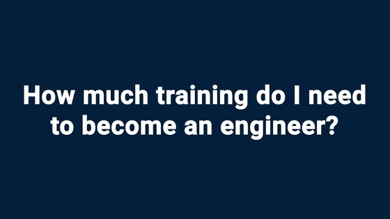 Title screen says: How much training do I need to become an engineer?