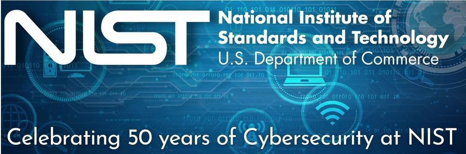  Celebrating 50 Years of Cybersecurity at NIST!
