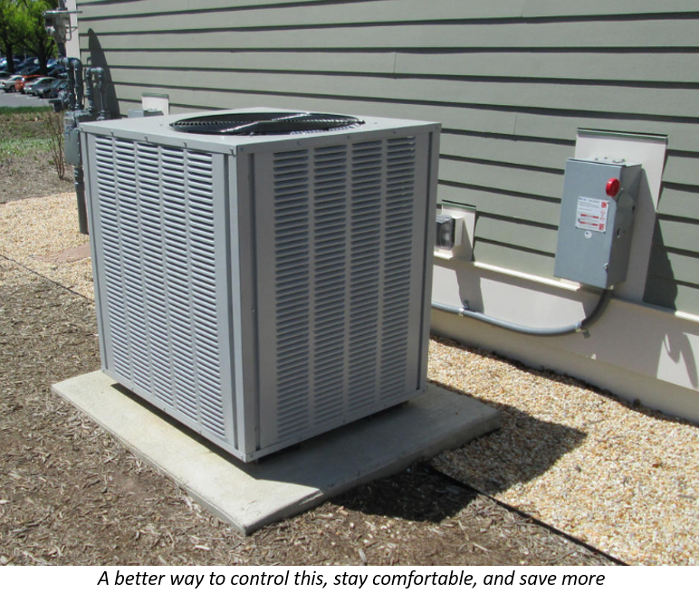 A better way to control this (air conditioner), stay comfortable, and save more