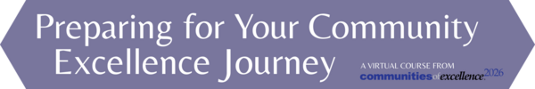 Preparing for Your Community Excellence Journey banner 
