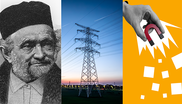 Three images in a row: a drawing of Wilhelm Weber, an electricity transmission tower and a magnet.
