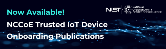 NCCoE Trusted IoT Device Network-Layer Onboarding Publications