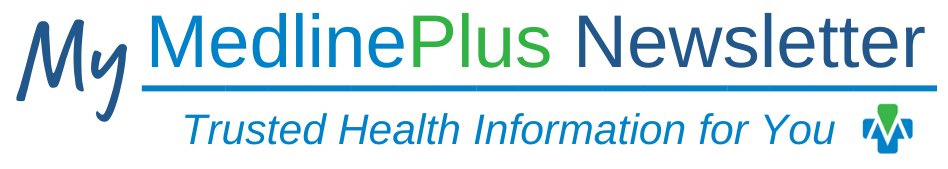 2020 update to My MedlinePlus Newsletter logo