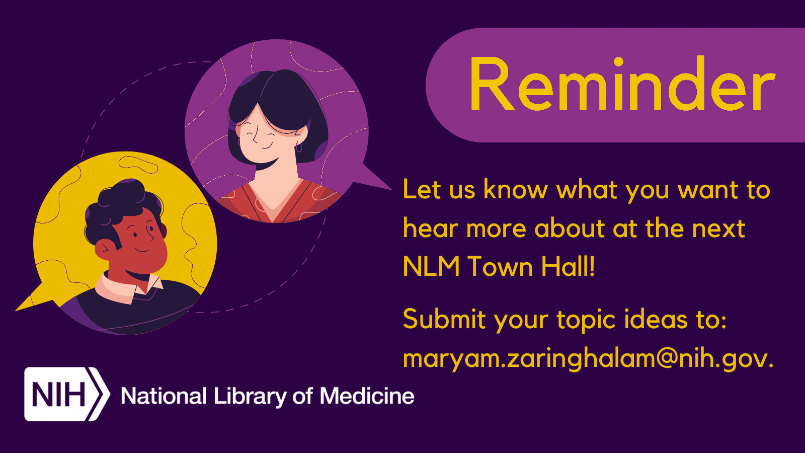 Image shows a cartoon of a man and women in conversation and is a reminder for NLM staff to submit topic ideas for Town Hall